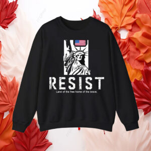 Statue of Liberty resist land of the free home of the brave T-Shirt