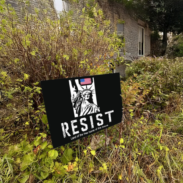 Statue of Liberty resist land of the free home of the brave Yard Sign