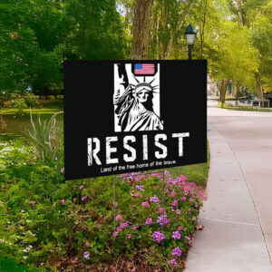 Statue of Liberty resist land of the free home of the brave Yard Sign