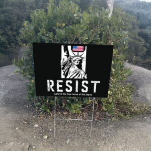 Statue of Liberty resist land of the free home of the brave Yard Sign