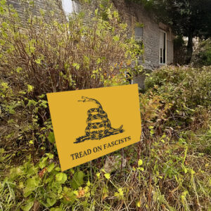 Tread On Fascists Activist Leftist Protest Yard Sign