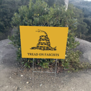 Tread On Fascists Activist Leftist Protest Yard Sign