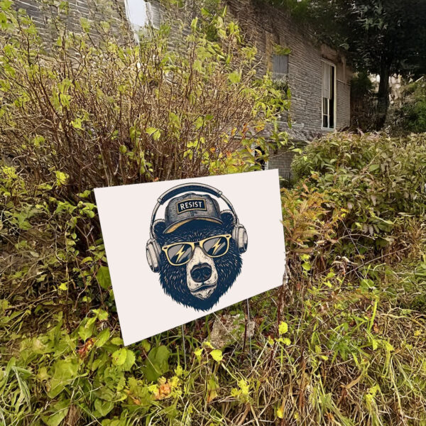 Viva La Resistance Environmental Activism, Smokey Bear Resist Yard Sign