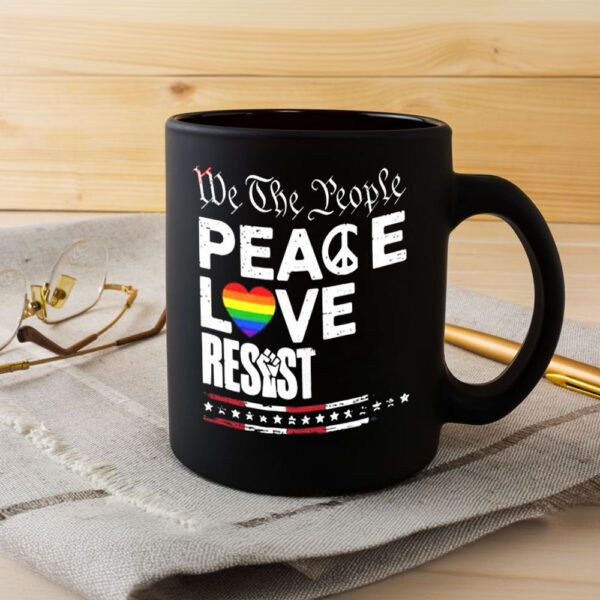 We the people peace love resist Mug