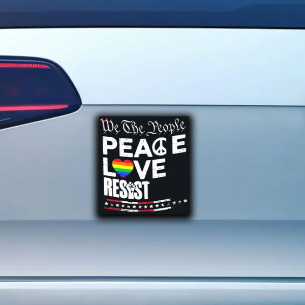 We the people peace love resist Sticker