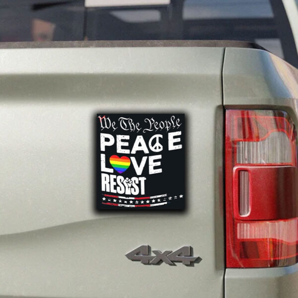 We the people peace love resist Sticker