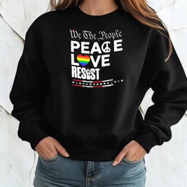 We the people peace love resist T-Shirt