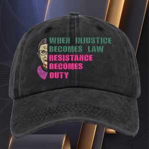 When Injustice Becomes Law Hat, Resistance hat