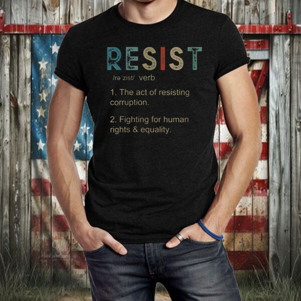 Womens & Mens Vintage Style Protest, Definition of Resist T-Shirt