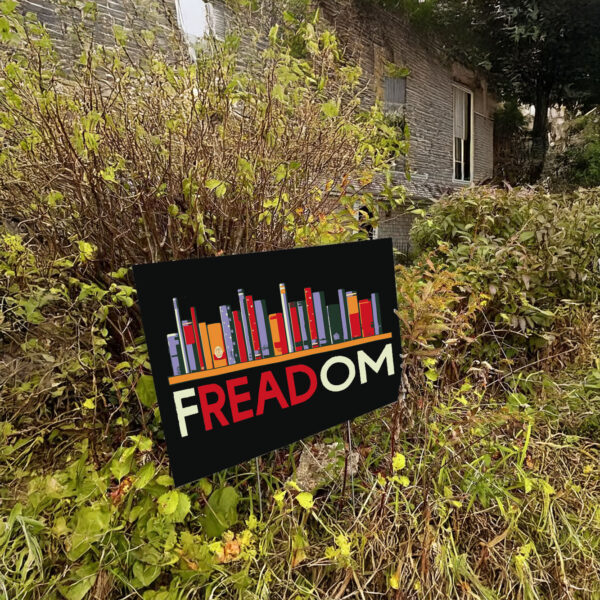 fREADom Anti Ban Books Freedom To Read Yard Sign