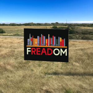 fREADom Anti Ban Books Freedom To Read Yard Sign